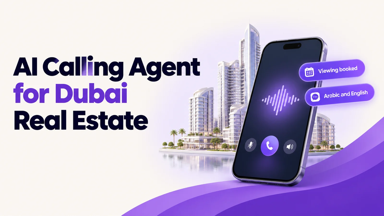 AI Calling Agent for Dubai Real Estate Brokers