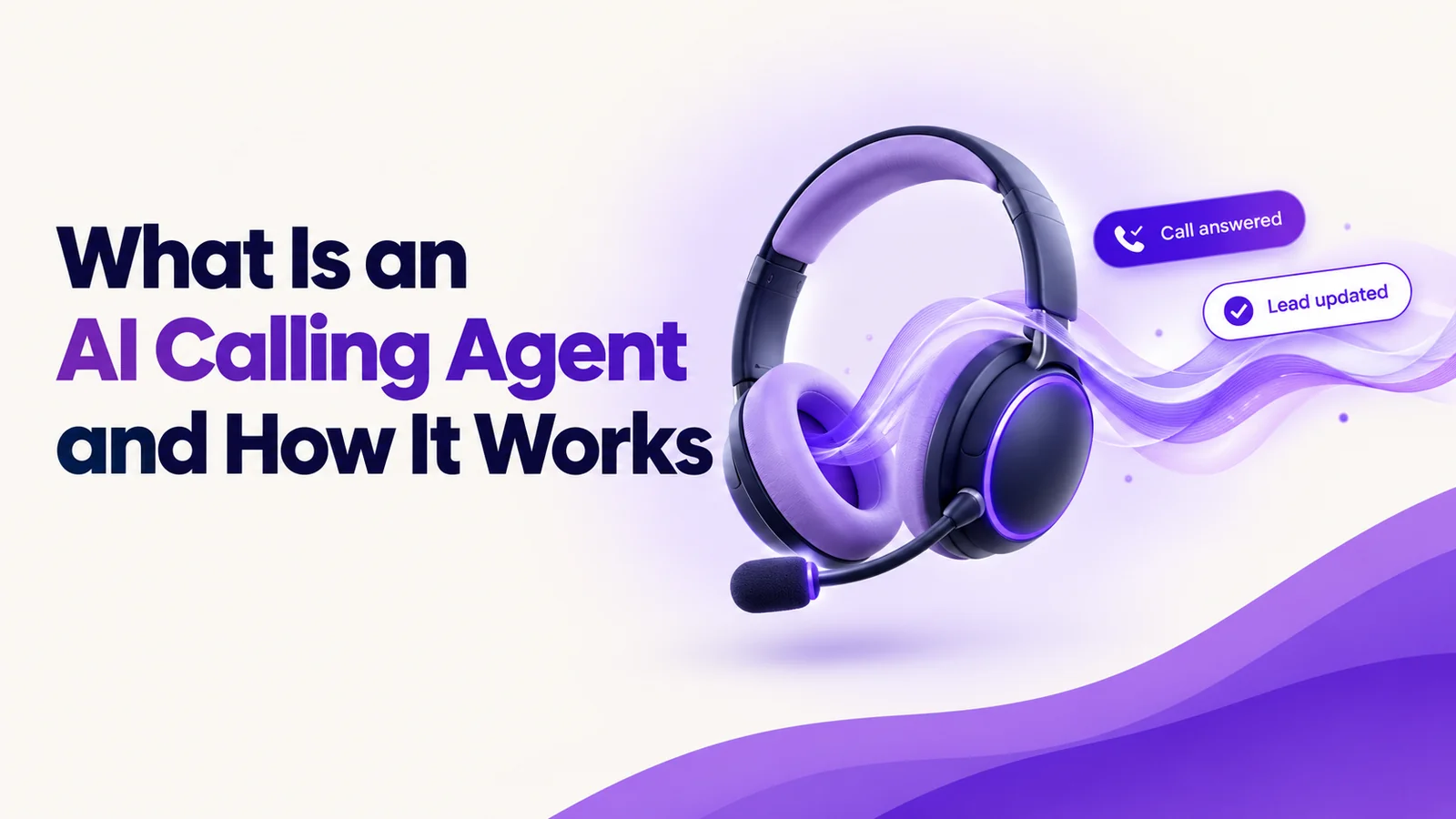 What Is an AI Calling Agent and How Does It Work?