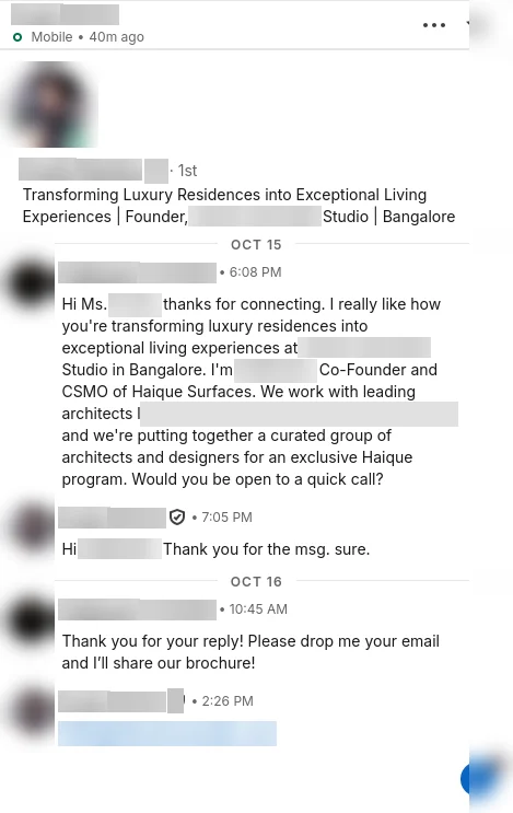 Founder, luxury interiors studio: said sure to a call and shared her email for the brochure
